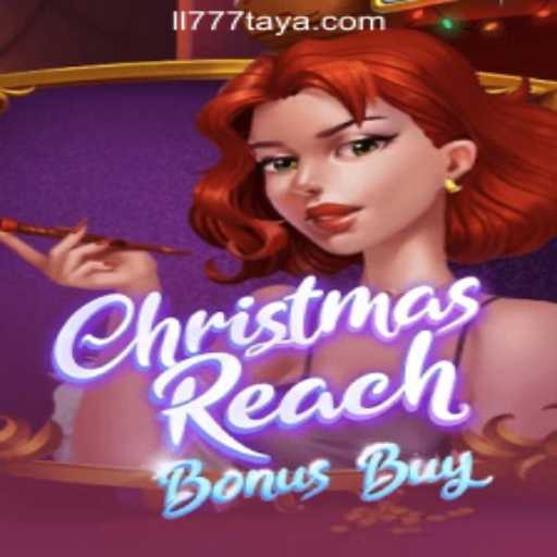Explore the Festive Excitement of ChristmasReachBonusBuy at LL777 Online Casino Philippines