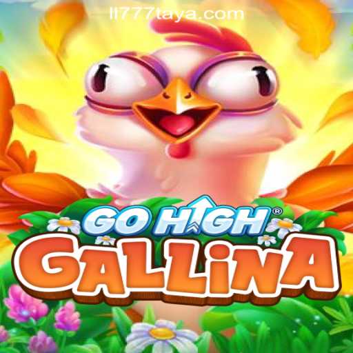 Discover the Excitement of GoHighGallina at LL777 Online Casino Philippines