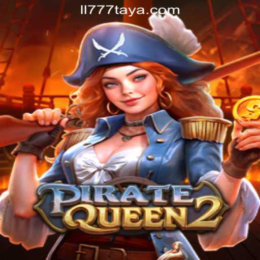 PirateQueen2: A New Adventure in LL777 Online Casino Philippines