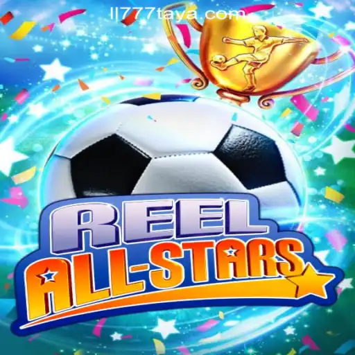 ReelAllStars: An Ultimate Gaming Experience in LL777 Online Casino Philippines
