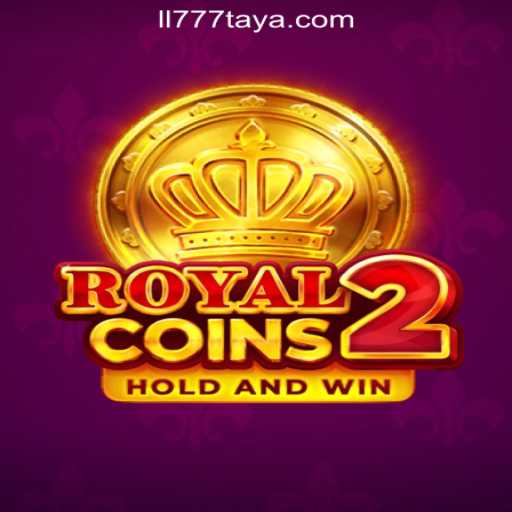 RoyalCoins2: A Regal Experience at LL777 Online Casino Philippines