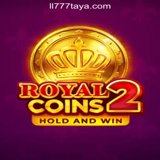 RoyalCoins2: A Regal Experience at LL777 Online Casino Philippines