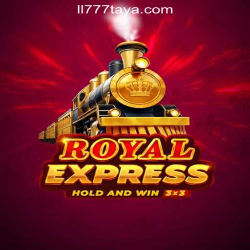 Exploring RoyalExpress: A Premier Game at LL777 Online Casino Philippines